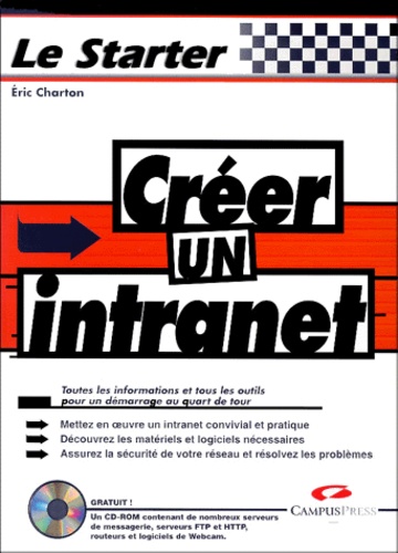 Eric Charton - Creer Un Intranet. Avec Cd-Rom.