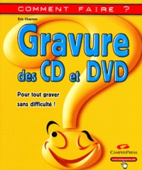 Eric Charton - Gravure des CD et DVD.