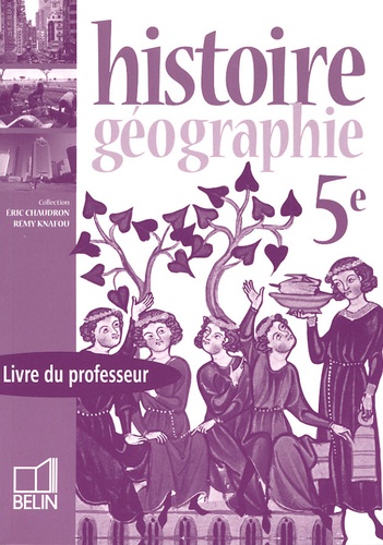 Histoire Geographie 5e Livre Du Professeur De Eric Chaudron Livre Decitre