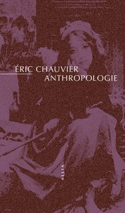 Eric Chauvier - Anthropologie.