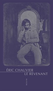 Eric Chauvier - Le revenant.
