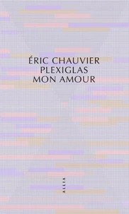 Plexiglas mon amour