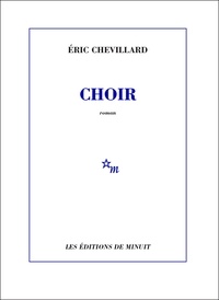 Eric Chevillard - Choir.