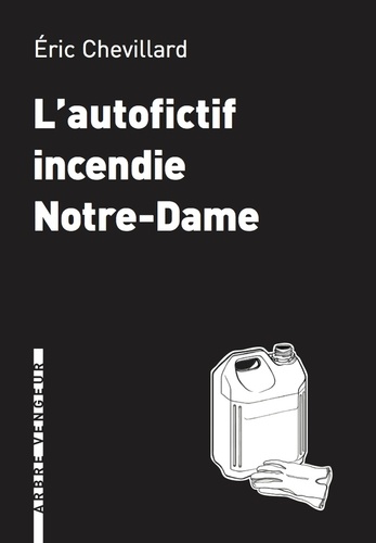 L'autofictif incendie Notre-Dame. Journal 2018-2019