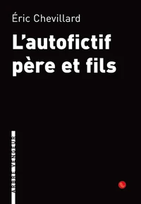 L'autofictif père et fils