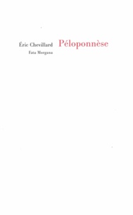 Eric Chevillard - Péloponnèse.