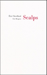 Eric Chevillard - Scalps.