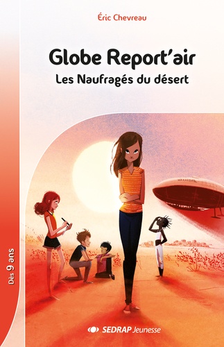 Eric Chevreau - Globe Report'air, les naufragés du désert - Lot de 10 romans + fichier pédagogique.