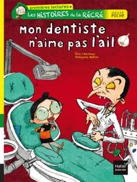 Mon dentiste n'aime pas l'ail