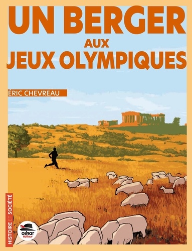 Eric Chevreau - Un berger aux Jeux olympiques.