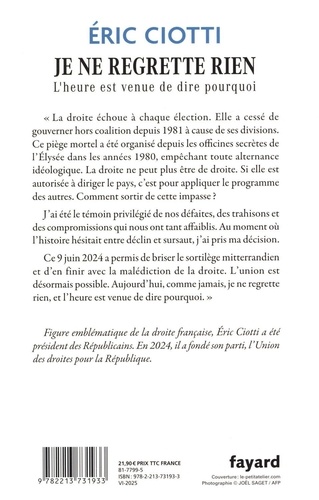 Je ne regrette rien. L'heure est venue de dire pourquoi