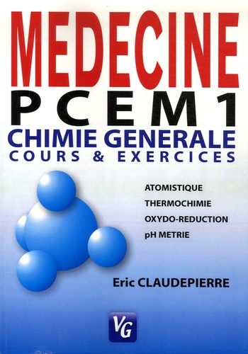 Eric Claudepierre - Chimie générale - Cours et exercices PCEM 1 & DEUG.
