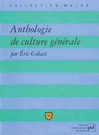 Eric Cobast - Anthologie de culture générale.