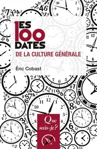 Eric Cobast - Les 100 dates de la culture générale.
