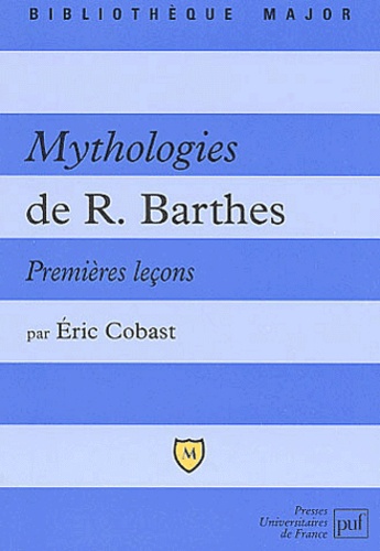 Eric Cobast - Mythologies de Roland Barthes - Premières leçons.