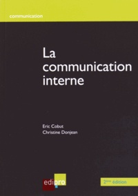 Eric Cobut et Christine Donjean - La communication interne.