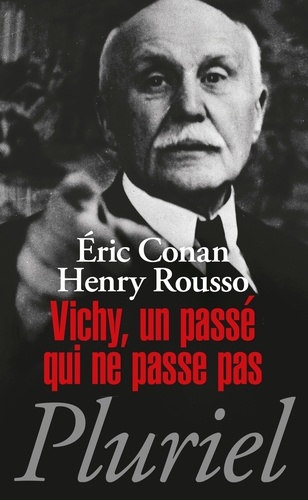 Vichy, un passé qui ne passe pas  édition revue et corrigée