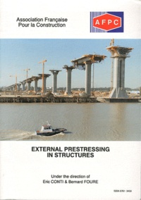 Eric Conti et Bernard Foure - External Prestressing in Structures - 2 volumes.