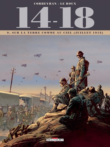 14 - 18 T09. Sur la terre comme au ciel (juillet 1918)