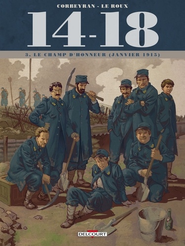 14-18 Tome 3 Le champ d'honneur (janvier 1915). Avec un carnet de croquis