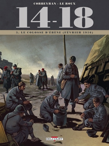 14-18 Tome 5 Le colosse d'ébène (février 1916)