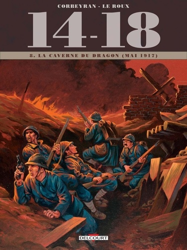 14-18 Tome 8 La Caverne du Dragon (mai 1917)