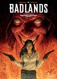 Eric Corbeyran et Piotr Kowalski - Badlands Tome 3 : Le Grand Serpent.