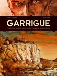Eric Corbeyran - Garrigue Tome 1 : .