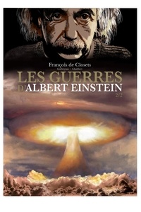 Eric Corbeyran et François de Closets - Les guerres d'Albert Einstein Tome 2 : .