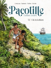 Epub livres télécharger ipad Pacotille l'enfant esclave Tome 2 CHM MOBI in French 9782822242486