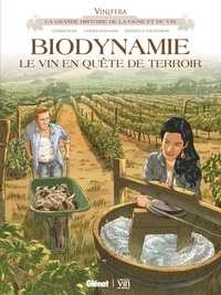Eric Corbeyran et Fabien Rodhain - Vinifera  : Biodynamie, le vin en quête de territoire.