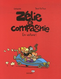 Eric Corbeyran et David de Thuin - Zélie et Compagnie Tome 4 : En voiture !.