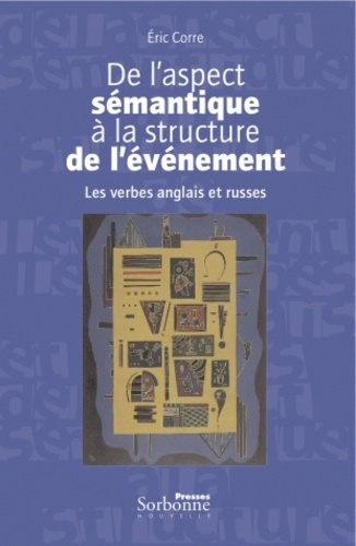 De l'aspect sémantique à la structure de l'événement. Les verbes anglais et russes