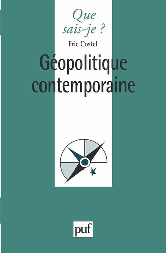 Géopolitique contemporaine. Fragmentation et interdépendance