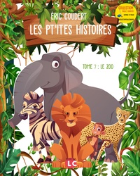 Eric Coudert - Les pt'ites histoires Tome 7 : Le zoo.