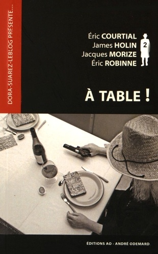 Eric Courtial et James Holin - A table !.