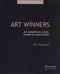 Eric d' Espiguers - Art Winners - Art competitions, prizes, awards and opportunities.