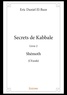 Eric Daniel El-Baze - Secrets de Kabbale - Livre 2 : Shémoth (L'Exode).