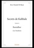 Eric Daniel El-Baze - Secrets de Kabbale - Livre 4 : Bamidbar (Les Nombres).