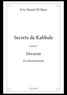 Eric Daniel El-Baze - Secrets de Kabbale - Livre 5 Dévarim (Le Deutéronome).