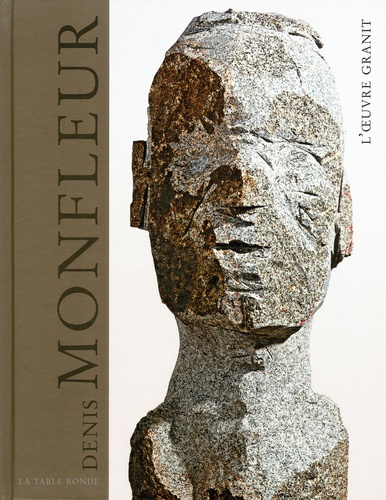 Denis Monfleur - L'oeuvre granit de Eric Darragon - Livre - Decitre