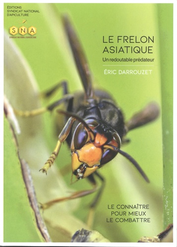Le frelon asiatique, un redoutable prédateur -... de Eric Darrouzet - Grand  Format - Livre - Decitre