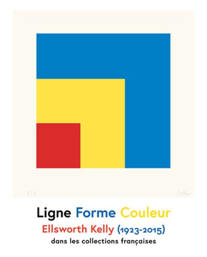 Ligne Forme Couleur. Ellsworth Kelly (1923-2015) dans les collections françaises