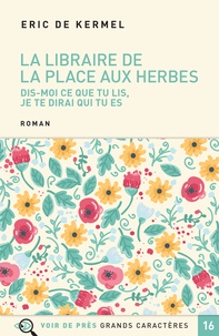 Livres Kindle best seller téléchargement gratuit La libraire de la place aux herbes  - Dis-moi ce que tu lis, je te dirai qui tu es (French Edition)