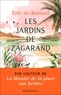 Eric de Kermel - Les jardins de Zagarand.