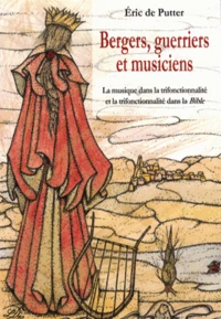 Bergers, guerriers et musiciens