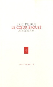 Eric De Rus - Le coeur épousé.