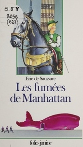 Eric de Saussure - Les fumées de Manhattan.