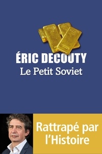 Eric Decouty - Le Petit Soviet.