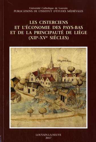 Les cisterciens et léconomie des Pays-Bas et de la principauté de Liège (XIIe-XVe siècles)